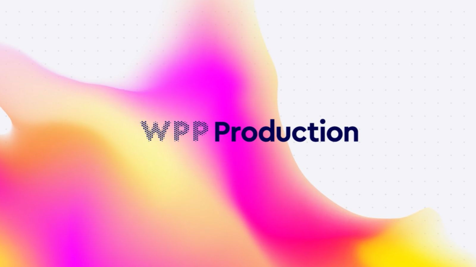 WPP launches WPP Production to scale AI-driven content globally